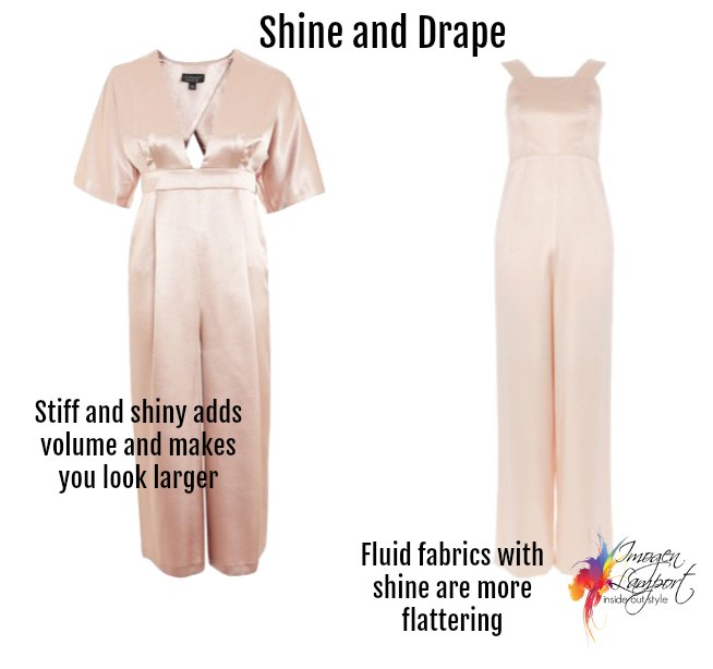 What fabric sheen suits you and your body? Matte, sheen or shine?