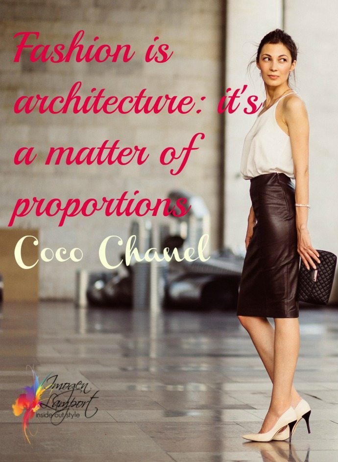 Fashion is architecture: it's a matter of proportions Chanel quote