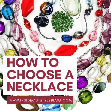 How to Choose a Necklace — Inside Out Style