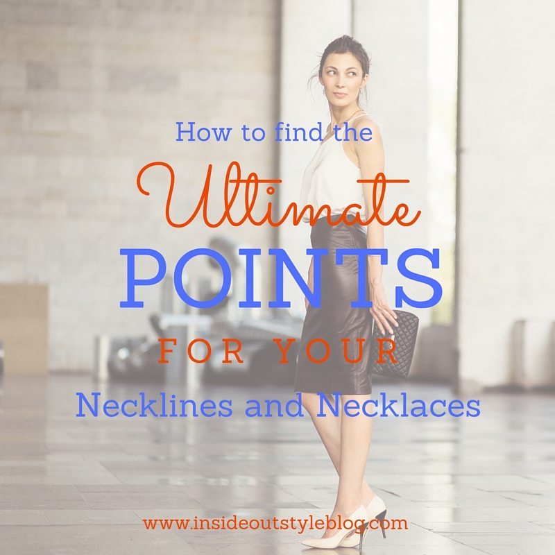 how to find the ultimate points for your necklines and necklaces