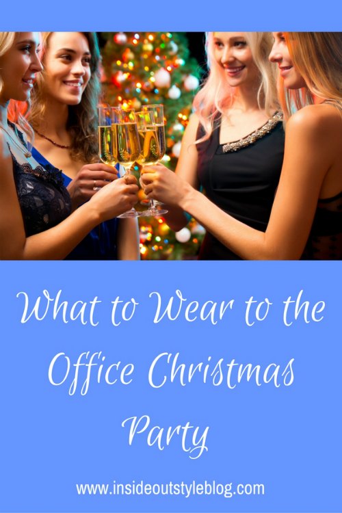 What to Wear to the Office Christmas Party — Inside Out Style