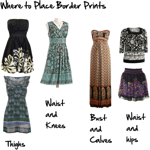 Where to place border prints to flatter your figure