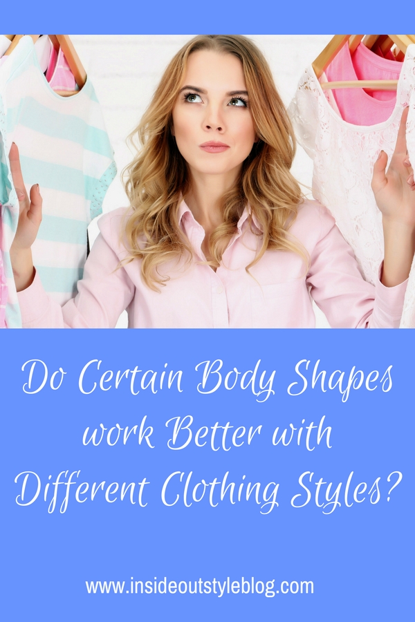 Do Certain Body Shapes work Better with Different Clothing Styles