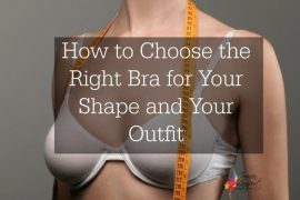 how to choose the right bra for your shape and your outfit