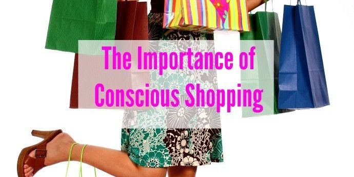 conscious shopping How to become a conscious shopper