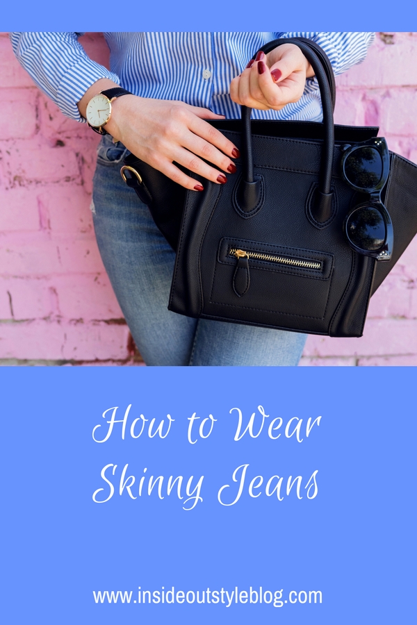 How to wear skinny jeans