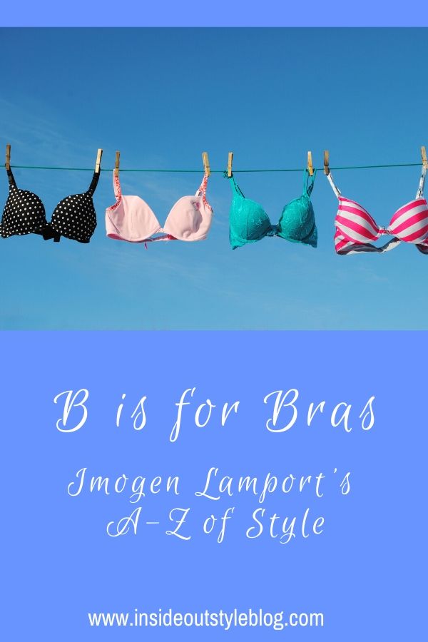 B is for Bras - Imogen Lamport's A-Z of Style - How to fit a bra