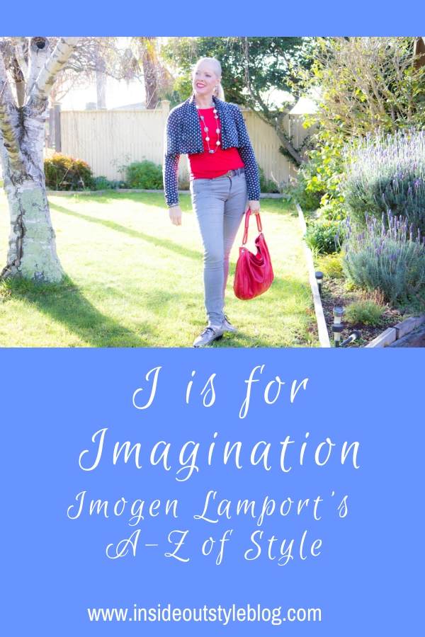 I is for Imagination - Imogen Lamport's A-Z of style