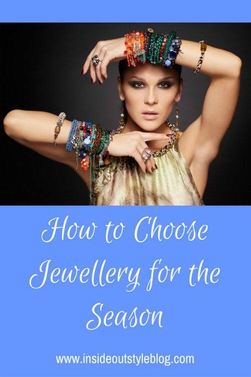 How to choose jewellery for the season