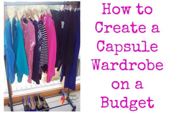 How To Create A Capsule Wardrobe On A Budget