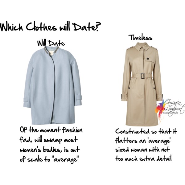 Which clothes date and which clothes are more timeless and will last longer in your wardrobe?