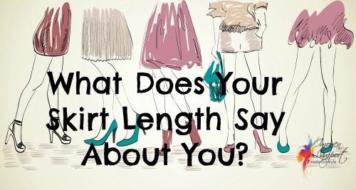 what does your skirt length say