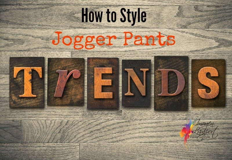 How to Style Jogger Pants — Inside Out Style