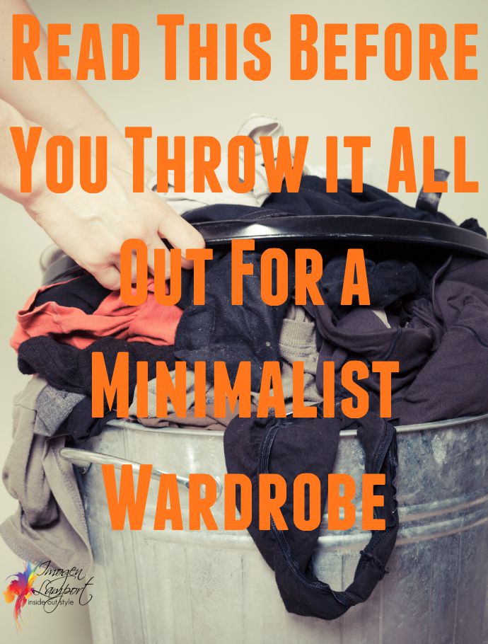 Read this blog post before you throw all your clothes out for a minimalist or capsule wardrobe