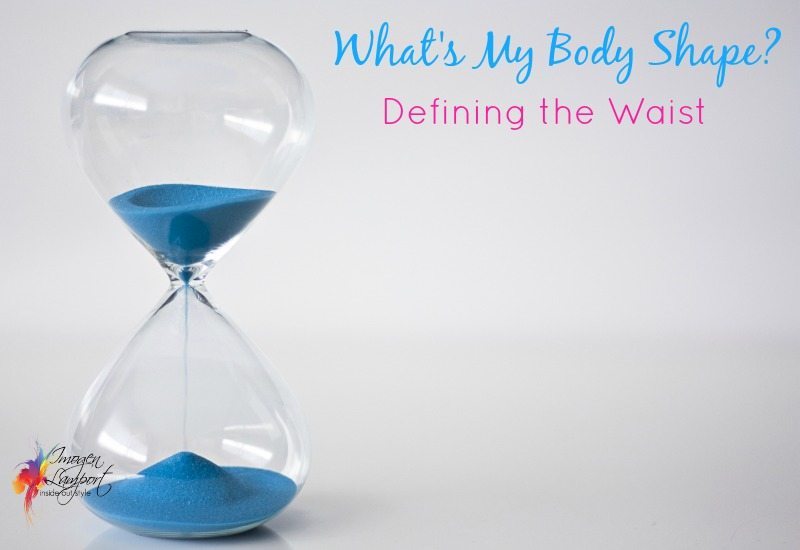 Understanding Body Shape - The Waist — Inside Out Style