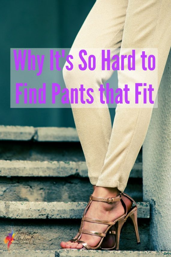 Why It's So Hard to Find Pants that Fit — Inside Out Style
