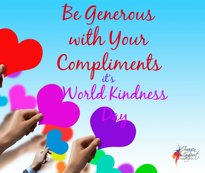 Be Generous With Your Compliments As It S World Kindness Day Inside Out Style