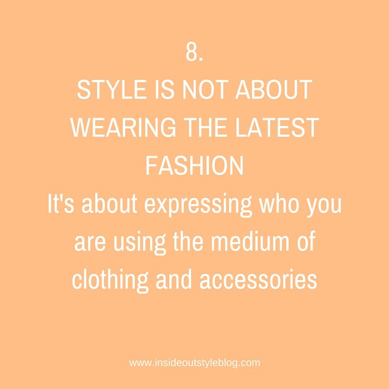 Style is Not About Wearing the Latest Fashion — Inside Out Style