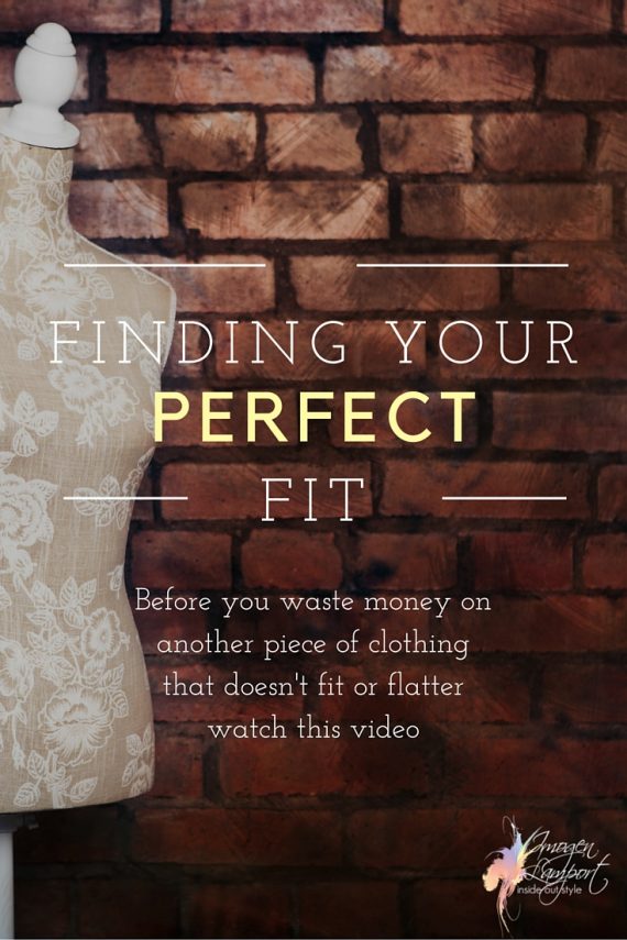 How to Find Your Perfect Fit — Inside Out Style