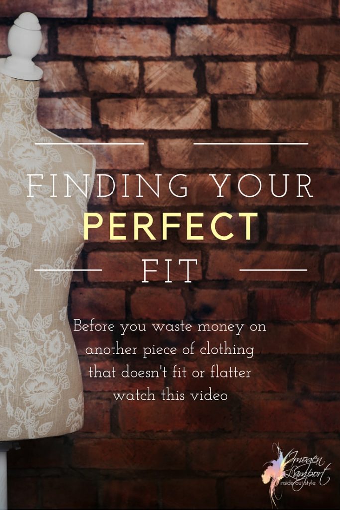How to find your perfect fit before you waste money buying clothes that just aren't right for you and will be expensive to alter