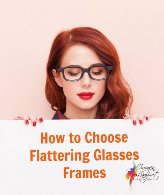 how to choose flattering glasses frames how to choose flattering glasses frames