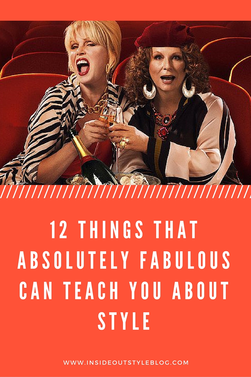 What Ab Fab Can Teach You About Style