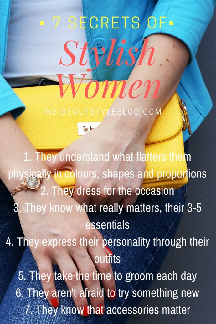 7 Secrets of Stylish Women - Discover what they know that you need to know to be stylish every day