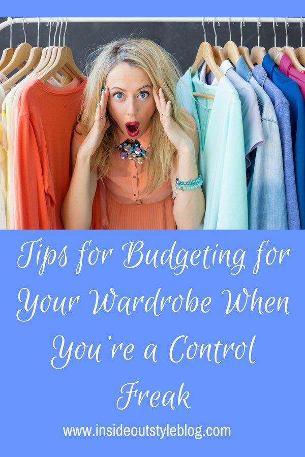 Tips for Budgeting for Your Wardrobe When You're a Control Freak