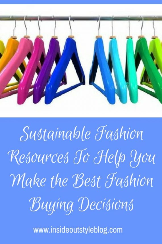 Sustainable Fashion Resources To Help You Make the Best Fashion Buying ...