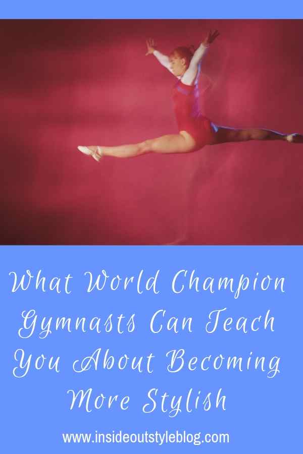 What gymnasts can teach you about style - the 25 questions to ask yourself to help hone and develop your personal style