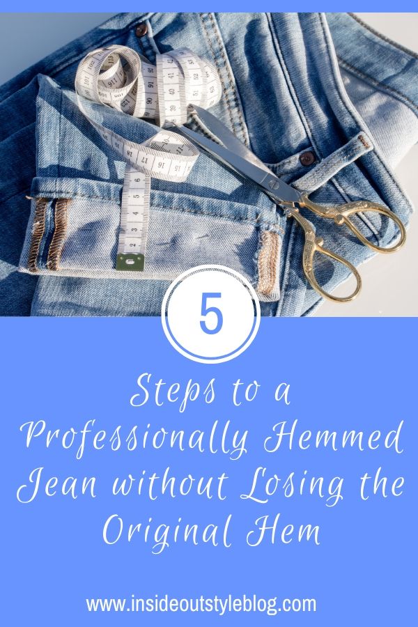 How to Hem Jeans in 5 Steps Without Losing the Original Hem — Inside Out  Style