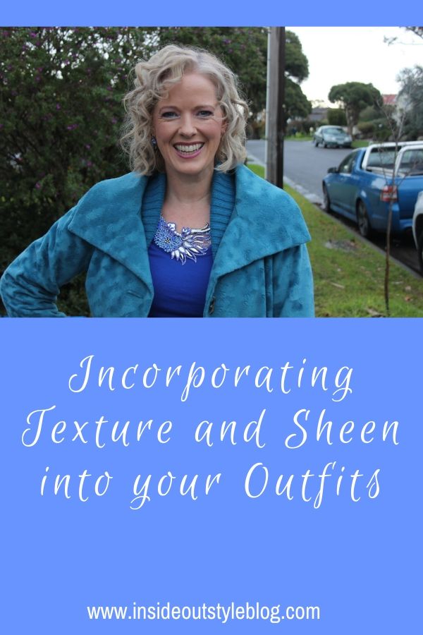 Incorporating Texture and Sheen into your Outfits — Inside Out Style