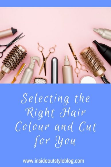 Selecting the Right Hair Colour and Cut for You — Inside Out Style