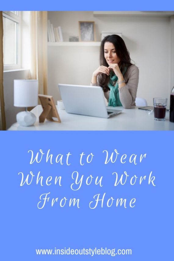 What to Wear When You Work From Home — Inside Out Style