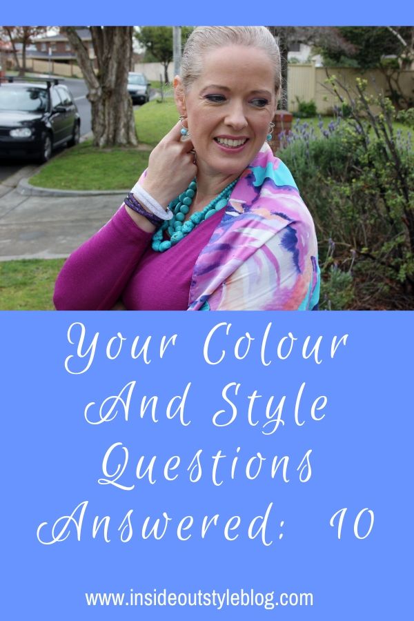 Your Colour And Style Questions Answered:  10