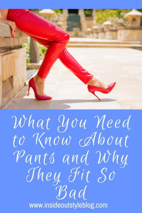 What You Need to Know About Pants and Why They Fit So Bad — Inside Out