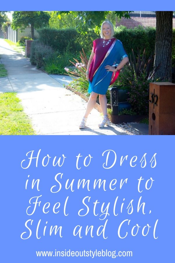 How to Dress in Summer to Feel Stylish, Slim and Cool
