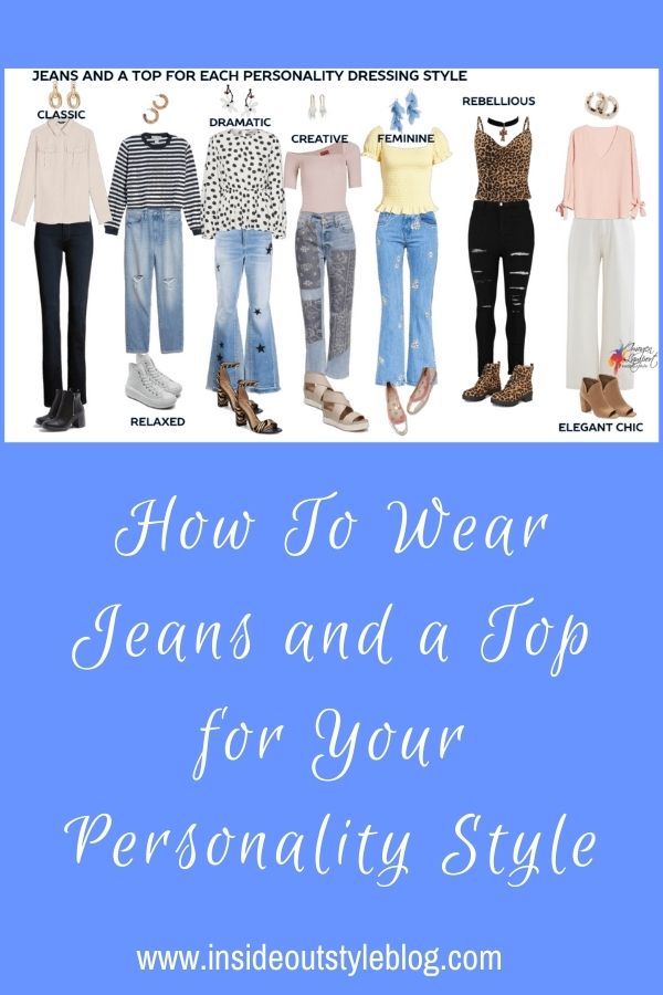 How To Wear Jeans and a Top for Your Personality Style — Inside Out Style