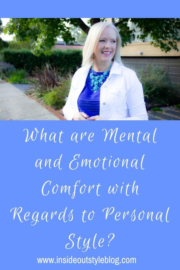 what makes clothes mentally and emotionally comfortable - not just physically comfortable