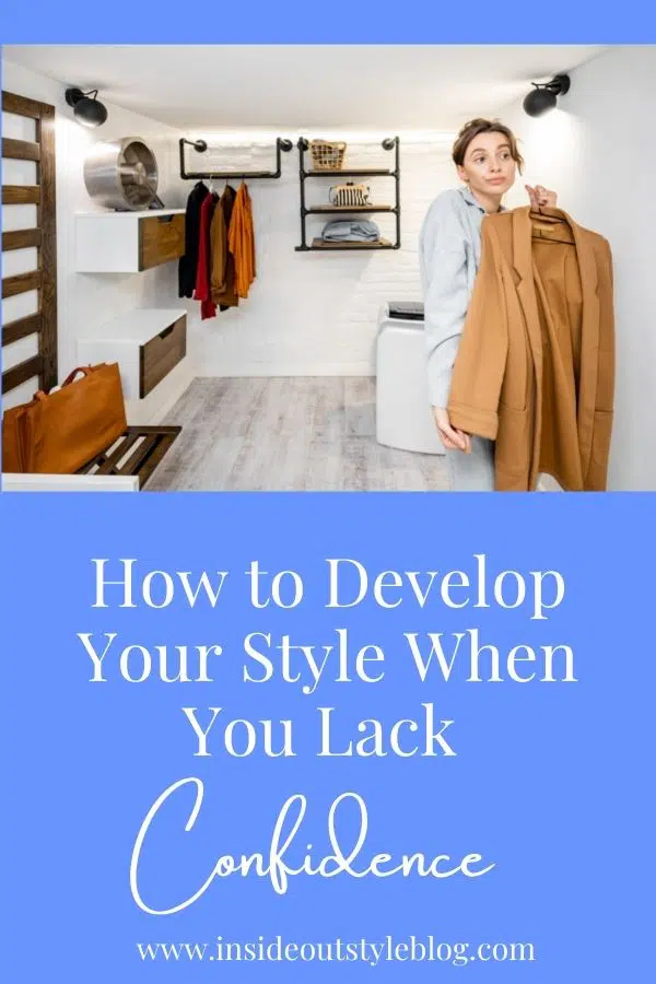 How to develop your style when you lackConfidence