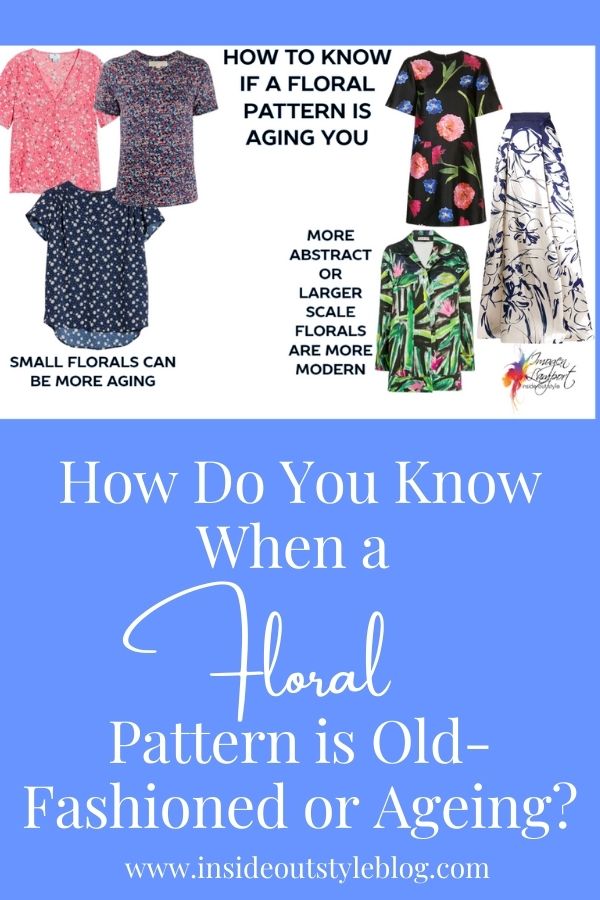 How Do You Know When a Floral Pattern is Old-Fashioned or Ageing?