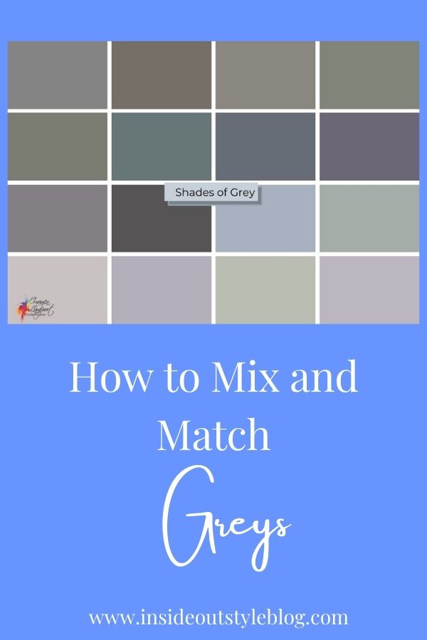 Understanding grey and how to mix and match greys