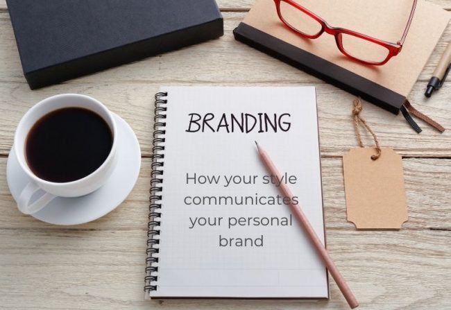 how to use your personal style to communicate your personal brand how to use your personal style to communicate your personal brand