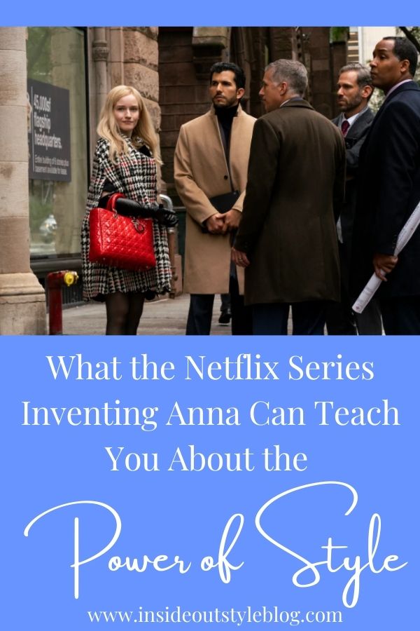 What the Netflix Series Inventing Anna Can Teach You About the Power of Style