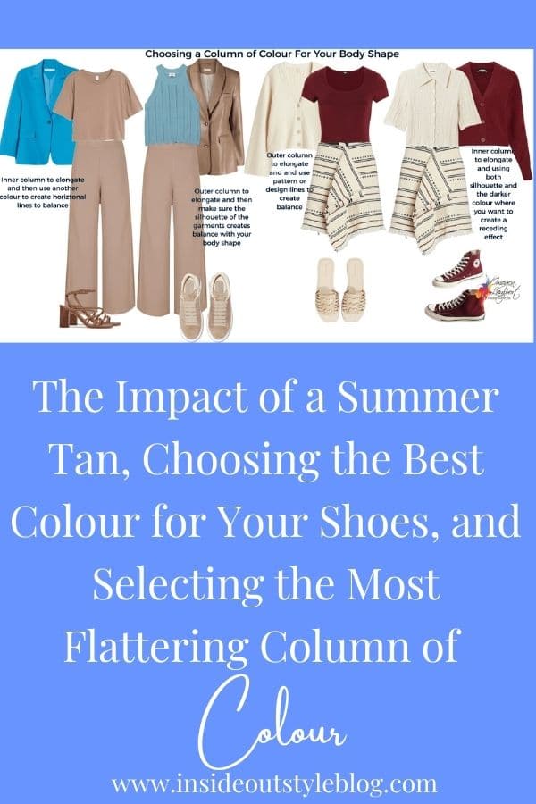 The Impact of a Summer Tan, Choosing the Best Colour for Your Shoes, and Selecting the Most Flattering Column of Colour