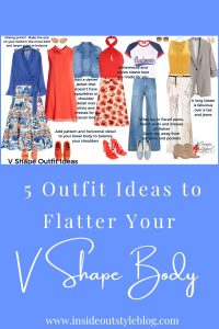 5 Outfit Ideas to Flatter Your V Shape Body — Inside Out Style