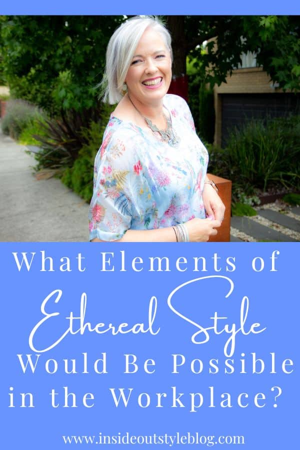 What Elements of Ethereal Style Would Be Possible in the Workplace?