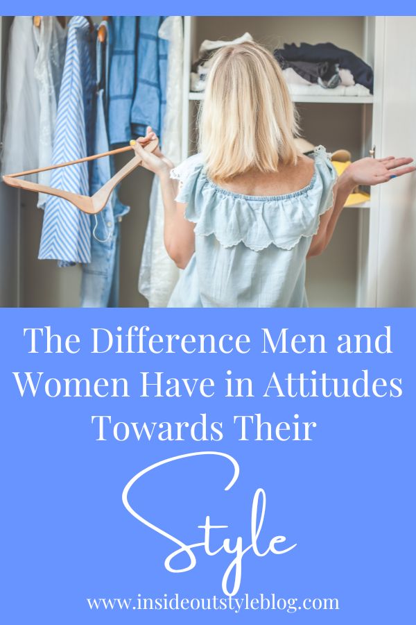 The Difference Men and Women Have in Attitudes Towards Their Style