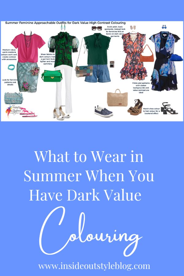 What to Wear in Summer When You Have Dark Value Colouring