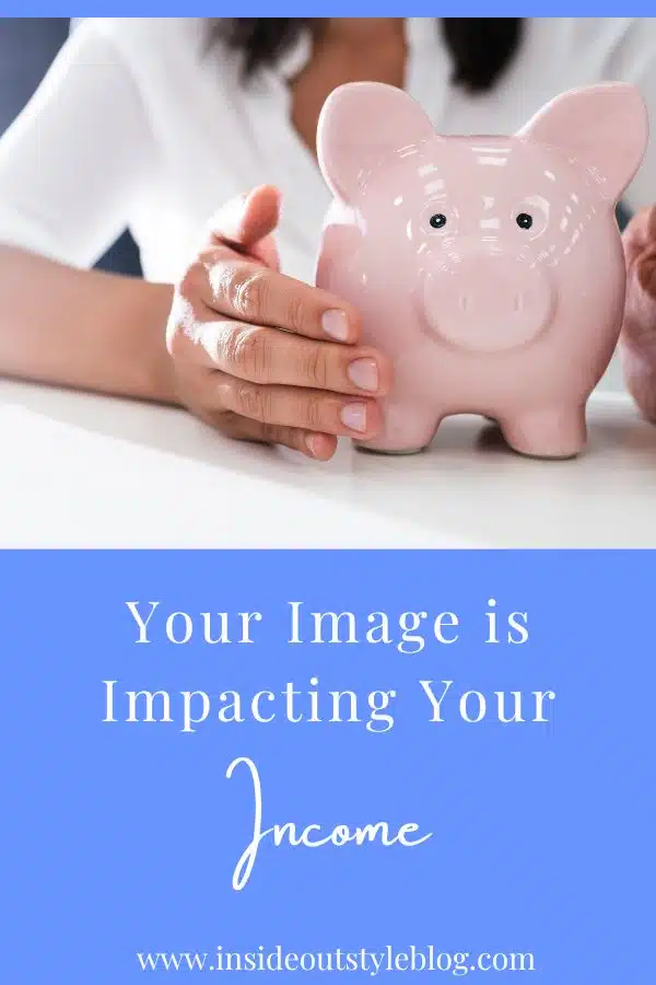 Your Image Impacting Income